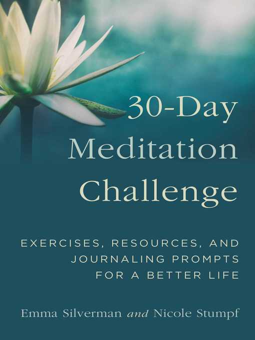 Title details for 30-Day Meditation Challenge: Exercises, Resources, and Journaling Prompts for a Better Life by Emma Silverman - Wait list